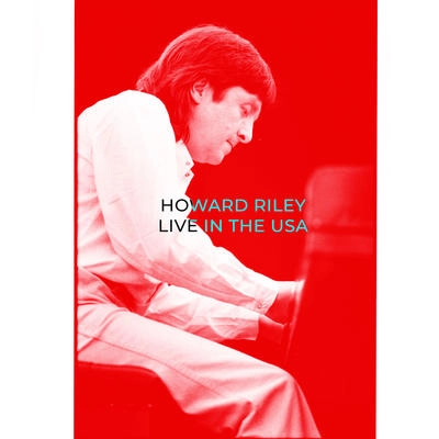HOWARD RILEY / ハワード・ライリー / LIVE IN THE USA
