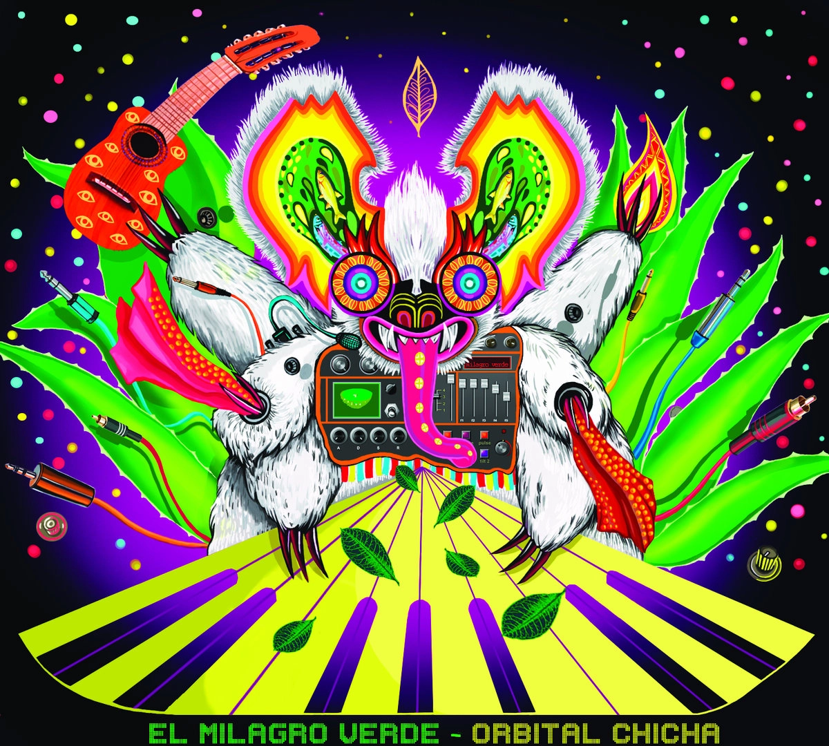 EL MILAGRO VERDE / エル・ミラグロ・ベルデ / ORBITAL CHICHA