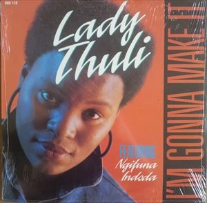 LADY THULI / I'M GONNA MAKE IT