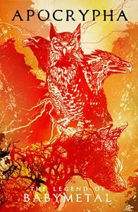 PROPHET OF THE FOX GOD / APOCRYPHA: THE LEGEND OF BABYMETAL