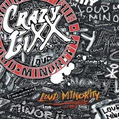 CRAZY LIXX / クレイジー・リックス / LOUD MINORITY