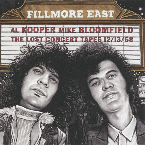 MIKE BLOOMFIELD & AL KOOPER / マイク・ブルームフィールド&アル・クーパー / FILLMORE EAST LOST CONCERT TAPES