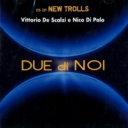 VITTORIO DE SCALZI & NICO DI PALO / VITTORIO DE SCALZI / NICO DI PALO / DUE DI NOI