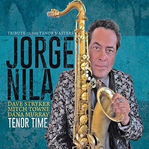 JORGE NILA / TENOR TIME