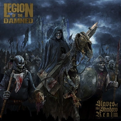 LEGION OF THE DAMNED / リージョン・オブ・ザ・ダムド / SLAVES OF THE SHADOW REALM