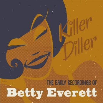 BETTY EVERETT / ベティ・エヴェレット / KILLER DILLER