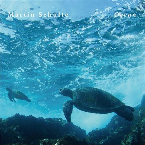 MARTIN SCHULTE / マーティン・シュルツ / オーシャン / OCEAN
