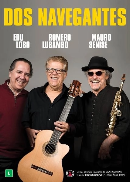 EDU LOBO & ROMERO LUBAMBO & MAURO SENISE / エドゥ・ロボ & ホメロ・ルバンボ & マウロ・セニージ / DOS NAVEGANTES - AO VIVO