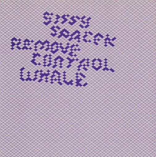 SISSY SPACEK / REMOVE CONTROL WHALE