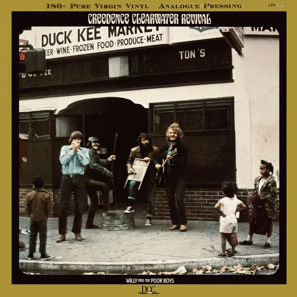 CREEDENCE CLEARWATER / WILLY AND THE POOR B
