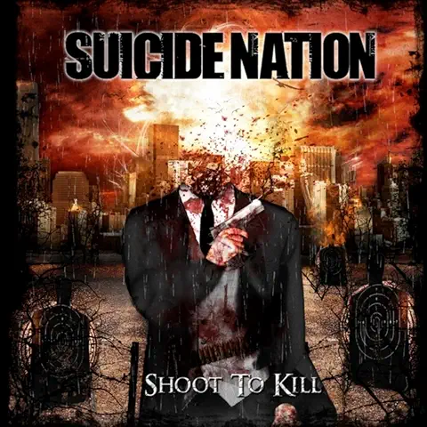 SUICIDE NATION / SHOOT TO KILL