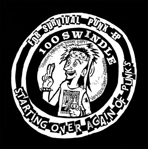 100 SWINDLE / FOR SURVIVAL PUNX (7")