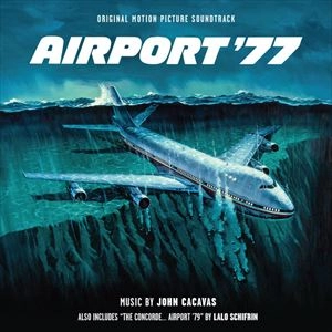 JOHN CACAVAS / ジョン・カカヴァス / AIRPORT '77 / CONVORDE... AIRPORT '79