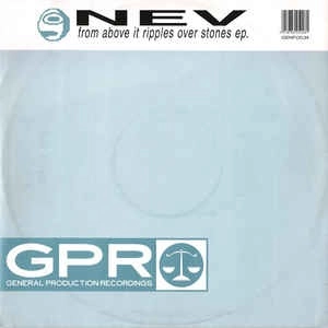 NEV / FROM ABOVE IT RIPPLES OVER STONES EP