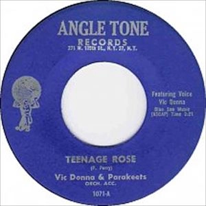 VIC DONNA & PARAKEETS / TEENAGE ROSE / SILLY & SAPPY