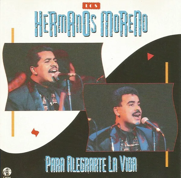 LOS HERMANOS MORENO / ロス・エルマノス・モレーノ / PARA ALEGRARTE LA VIDA