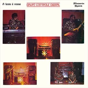 GRUPO CONTROLE DIGITAL / グルーポ・コントロール・デジタル / FESTA E NOSSA