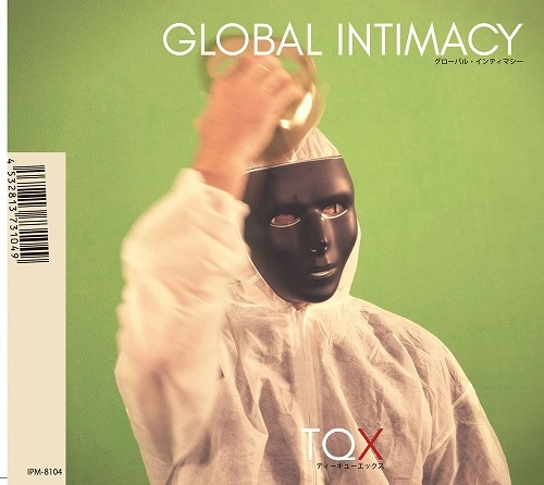 TQX / ティーキューエックス / グローバル・インティマシー / GLOBAL INTIMACY