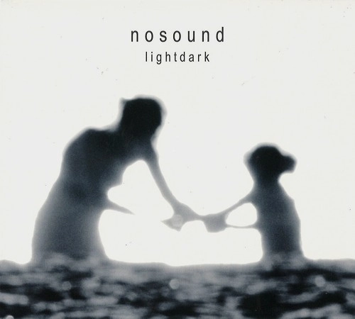 NOSOUND / ノーサウンド / LIGHTDARK: REMASTERED DIGIPACK EDITION
