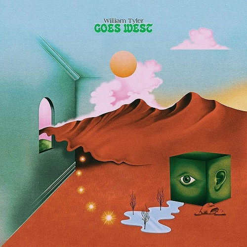 WILLIAM TYLER / ウィリアム・タイラー / GOES WEST (LP)