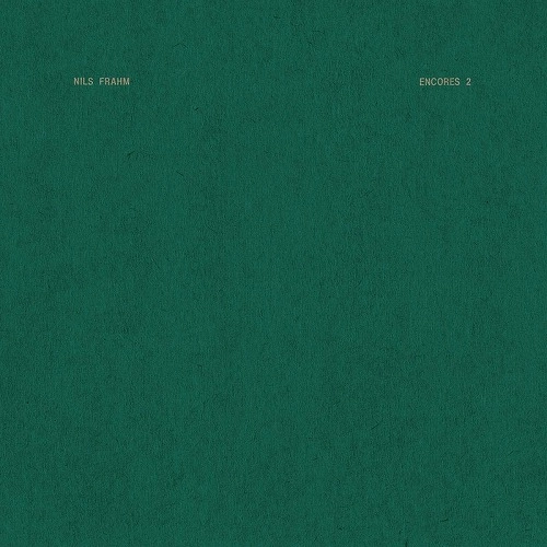 NILS FRAHM / ニルス・フラーム / ENCORES 2 (12")