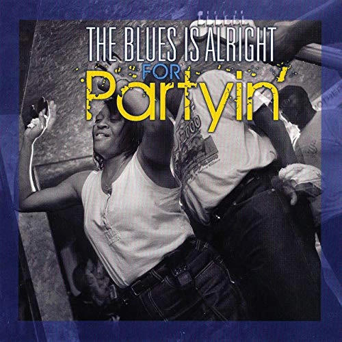 V.A. (BLUES IS ALRIGHT FOR) / BLUES IS ALRIGHT FOR