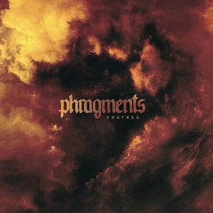 PHRAGMENTS / FRATRES