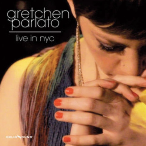 GRETCHEN PARLATO / グレッチェン・パーラト / LIVE IN NYC
