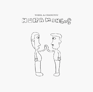 HURAMINGOS (YODEL & CHANGYUU) / HURAMINGOS