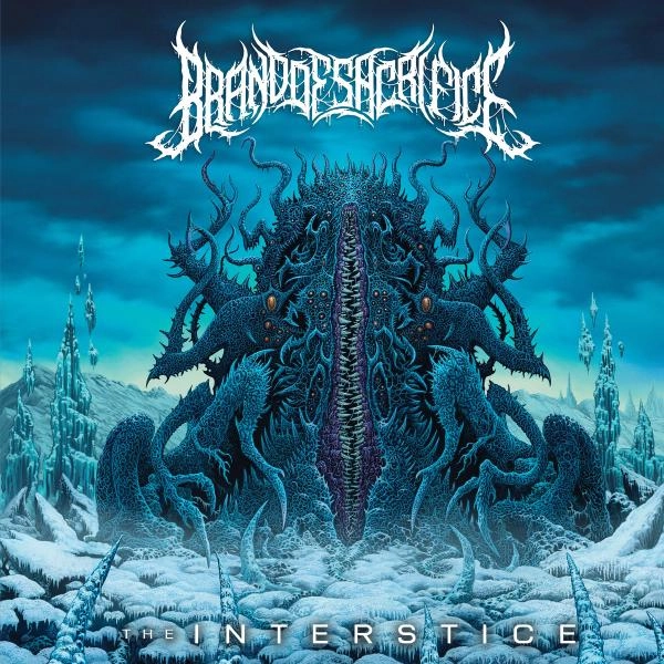 BRAND OF SACRIFICE / INTERSTICE