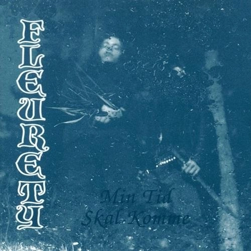 FLEURETY / フレウレティー / MIN TID SKAL KOMME<LP>