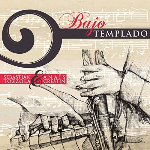 ANAIS CRESTIN & SEBASTIAN TOZZOLA / アナイス・クレスティン & セバスティアン・トッソーラ / BAJO TEMPLADO
