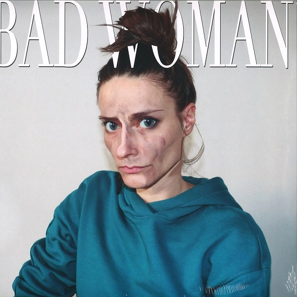 CELINE GILLAIN / BAD WOMAN