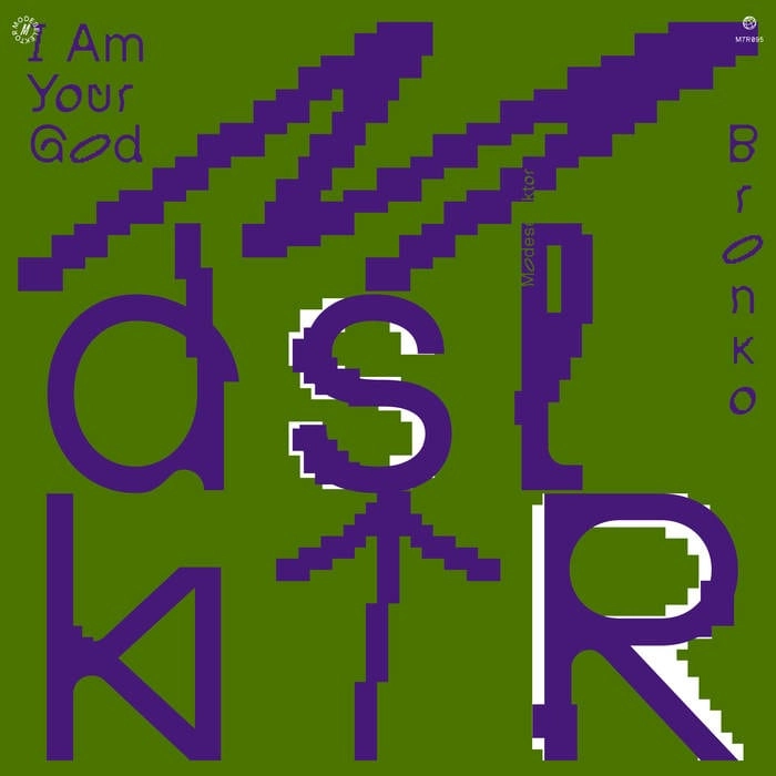 MODESELEKTOR / モードセレクター / I AM YOUR GOD / BRONKO