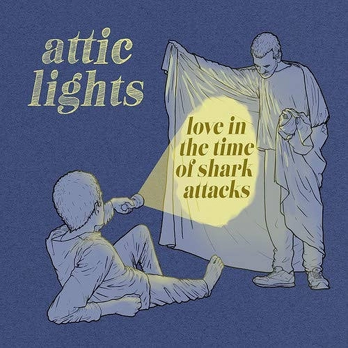 ATTIC LIGHTS / アティック・ライツ / ラヴ・イン・ザ・タイム・オブ・シャーク・アタックス / LOVE IN THE TIME OF SHARK ATTACKS