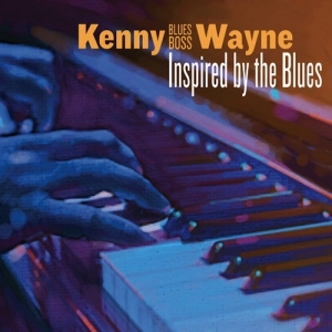 KENNY BLUES BOSS WAYNE / ケニー・ブルース・ボス・ウェイン / インスパイアド・バイ・ザ・ブルース