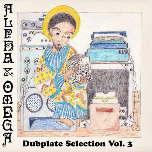 ALPHA & OMEGA (REGGAE) / DUBPLATE SELECTION VOL.3