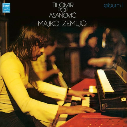 TIHOMIR POP ASANOVIC / MAJKO ZEMIJO