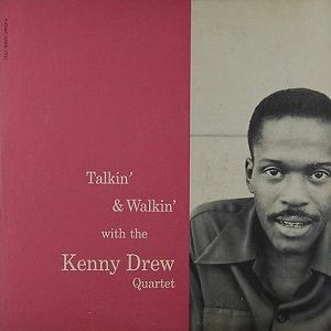 KENNY DREW / ケニー・ドリュー / TALKIN' & WALKIN' WITH THE KENNY DREW QUARTET