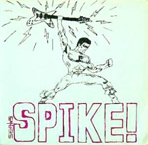 SPIKE PENETRATOR (from PENETRATORS) / LIFE STINKS