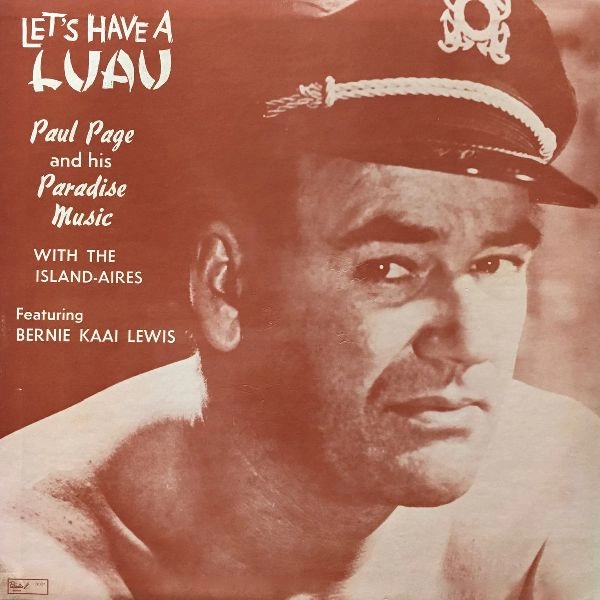 PAUL PAGE / LET'S HAVE A LUAU