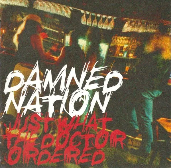 DAMNED NATION / ダムド・ネイション / ジヤストホワツトザドクタ-オ-ダ