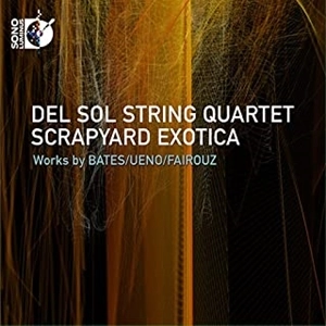 DEL SOL STRING QUERTET / デル・ソル弦楽四重奏団 / Scrapyard Exotica エキゾチックなスクラップ置き場