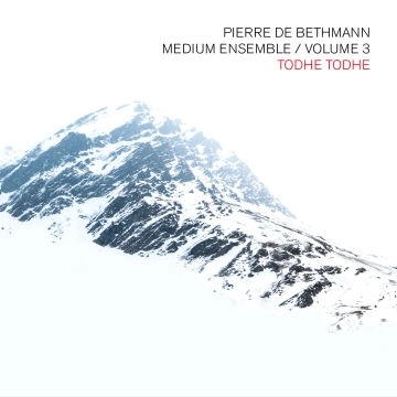 PIERRE DE BETHMANN / ピエール・デ・ベトマン / MEDIUM ENSEMBLE VOL 3/TODHE TODHE