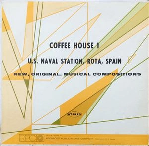 V.A. / オムニバス / COFFEE HOUSE 1 (U.S.NAVAL STATION,ROTA,SPAIN / NEW, ORIGINAL ,MUSICAL COMPOSITIONS)