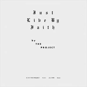 PROJECT / JUST LIVE BY FAITH