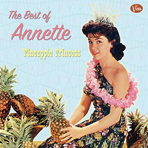 ANNETTE / アネット / ベスト・オブ・アネット~パイナップル・プリンセス / THE BEST OF ANNETTE - PINEAPPLE PRINCESS