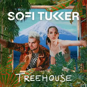 SOFI TUKKER / ソフィー・タッカー / ツリーハウス / TREEHOUSE