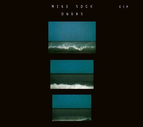 MIKE NOCK / マイク・ノック / ONDAS