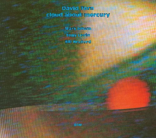 DAVID TORN / デイヴィッド・トーン / CLOUD ABOUT MERCURY